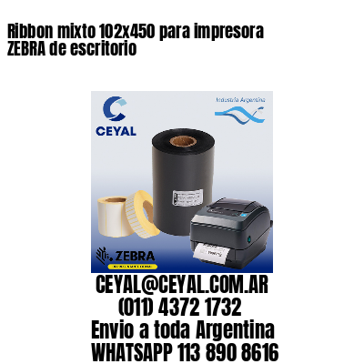 Ribbon mixto 102×450 para impresora ZEBRA de escritorio