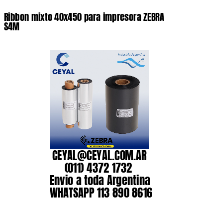 Ribbon mixto 40×450 para impresora ZEBRA S4M