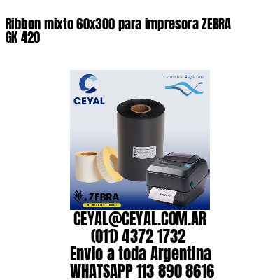 Ribbon mixto 60×300 para impresora ZEBRA GK 420