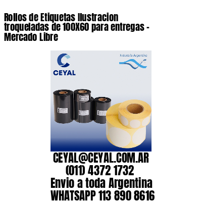 Rollos de Etiquetas Ilustracion troqueladas de 100X60 para entregas – Mercado Libre