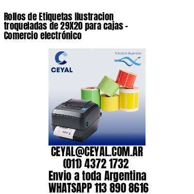 Rollos de Etiquetas Ilustracion troqueladas de 29X20 para cajas – Comercio electrónico