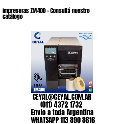 impresoras ZM400 – Consultá nuestro catálogo