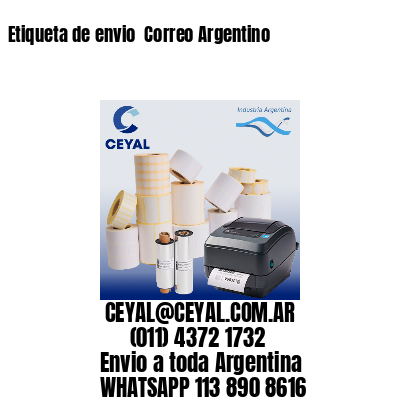 Etiqueta de envio  Correo Argentino