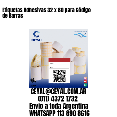 Etiquetas Adhesivas 32 x 80 para Código de Barras