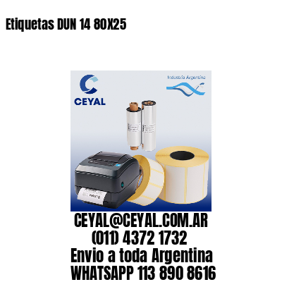 Etiquetas DUN 14 80X25
