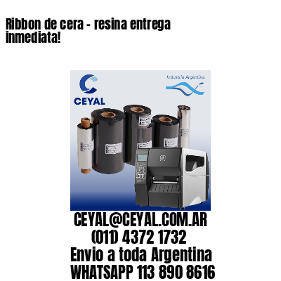 Ribbon de cera – resina entrega inmediata!