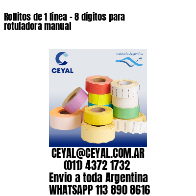 Rollitos de 1 línea – 8 dígitos para rotuladora manual