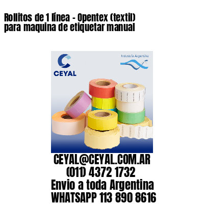 Rollitos de 1 línea – Opentex (textil) para maquina de etiquetar manual