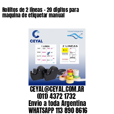 Rollitos de 2 líneas – 20 dígitos para maquina de etiquetar manual