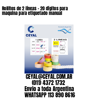 Rollitos de 2 líneas – 20 dígitos para maquina para etiquetado manual