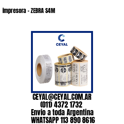 impresora – ZEBRA S4M