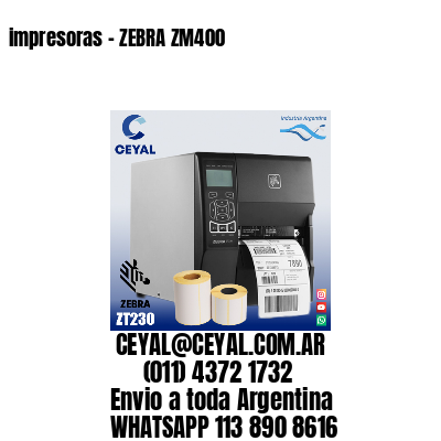impresoras – ZEBRA ZM400
