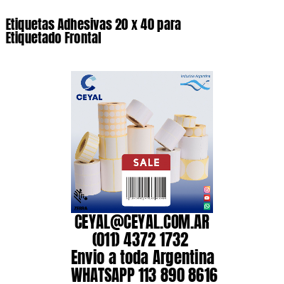 Etiquetas Adhesivas 20 x 40 para Etiquetado Frontal
