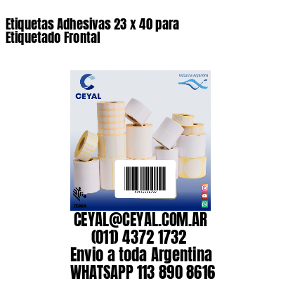Etiquetas Adhesivas 23 x 40 para Etiquetado Frontal