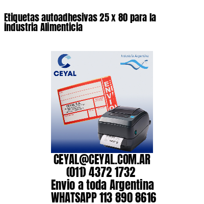Etiquetas autoadhesivas 25 x 80 para la industria Alimenticia