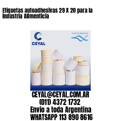 Etiquetas autoadhesivas 29 X 20 para la industria Alimenticia
