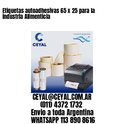 Etiquetas autoadhesivas 65 x 25 para la industria Alimenticia