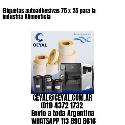 Etiquetas autoadhesivas 75 x 25 para la industria Alimenticia