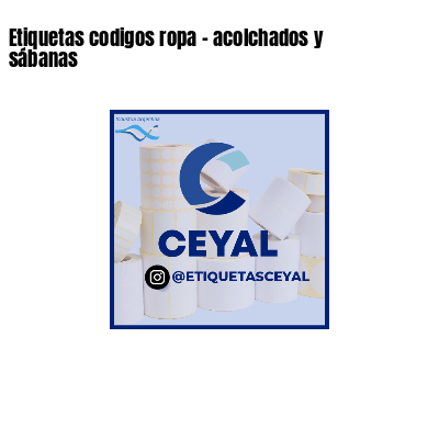 Etiquetas codigos ropa - acolchados y sábanas 