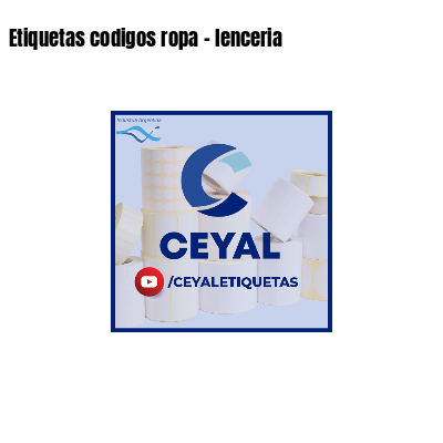Etiquetas codigos ropa - lenceria 