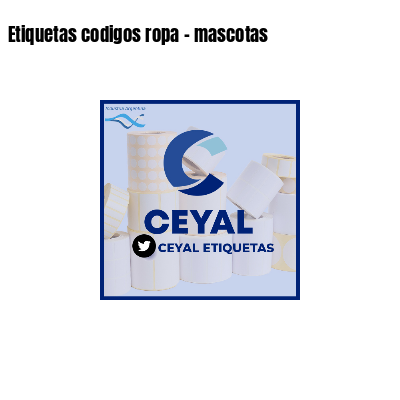 Etiquetas codigos ropa - mascotas 