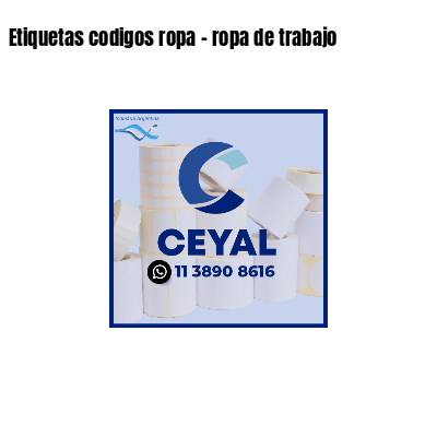 Etiquetas codigos ropa - ropa de trabajo 