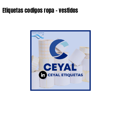 Etiquetas codigos ropa - vestidos 