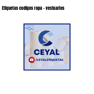 Etiquetas codigos ropa - vestuarios 