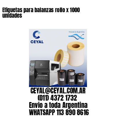 Etiquetas para balanzas rollo x 1000 unidades
