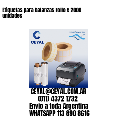 Etiquetas para balanzas rollo x 2000 unidades