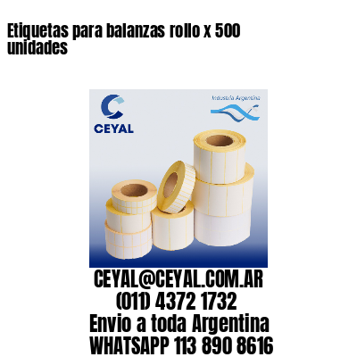 Etiquetas para balanzas rollo x 500 unidades