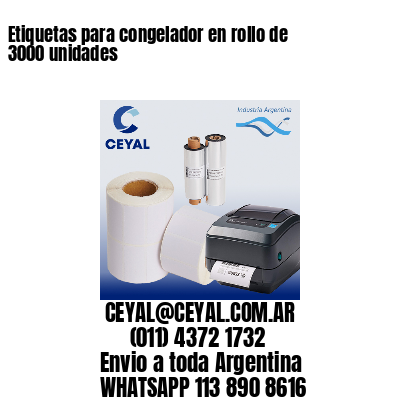 Etiquetas para congelador en rollo de 3000 unidades