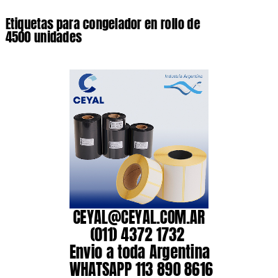 Etiquetas para congelador en rollo de 4500 unidades
