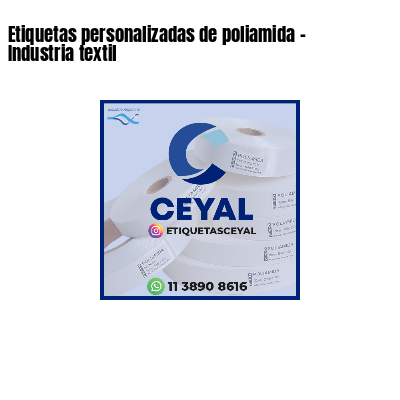 Etiquetas personalizadas de poliamida - Industria textil