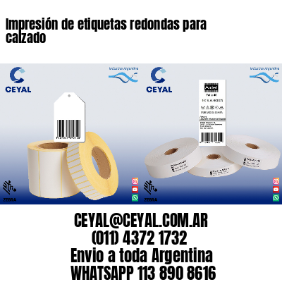 Impresión de etiquetas redondas para calzado