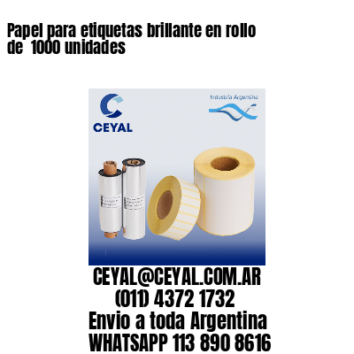 Papel para etiquetas brillante en rollo de  1000 unidades