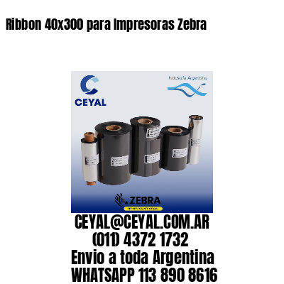 Ribbon 40×300 para Impresoras Zebra