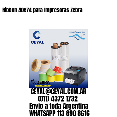 Ribbon 40×74 para Impresoras Zebra