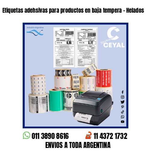 Etiquetas adehsivas para productos en baja tempera – Helados