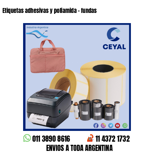 Etiquetas adhesivas y poliamida – fundas