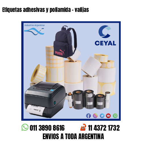 Etiquetas adhesivas y poliamida – valijas