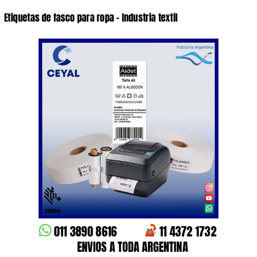 Etiquetas de fasco para ropa – Industria textil