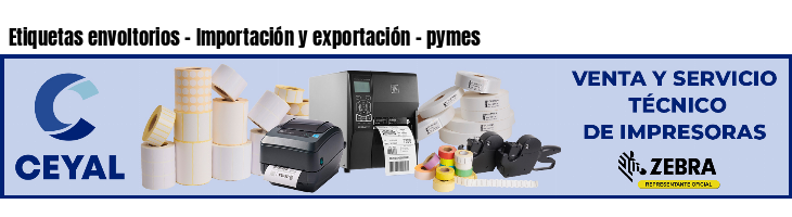 Etiquetas envoltorios - Importación y exportación - pymes
