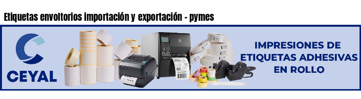 Etiquetas envoltorios importación y exportación - pymes