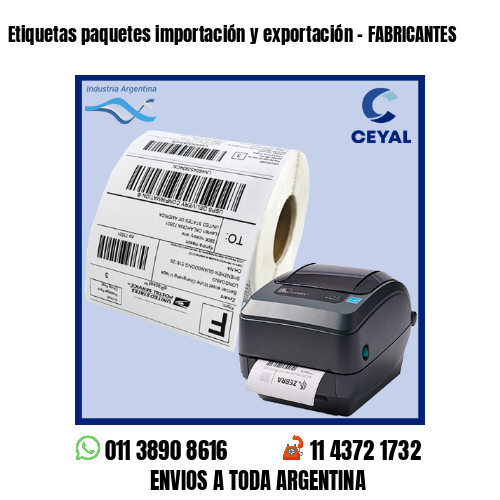 Etiquetas paquetes importación y exportación – FABRICANTES