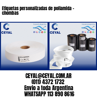 Etiquetas personalizadas de poliamida – chombas