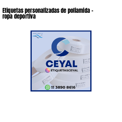 Etiquetas personalizadas de poliamida - ropa deportiva