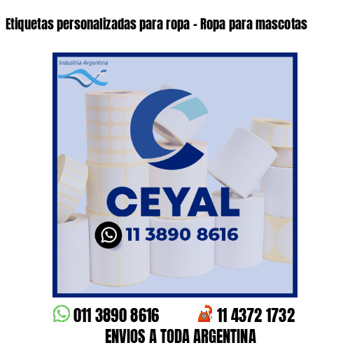 Etiquetas personalizadas para ropa - Ropa para mascotas