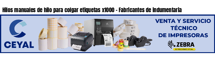 Hilos manuales de hilo para colgar etiquetas x1000 - Fabricantes de indumentaria