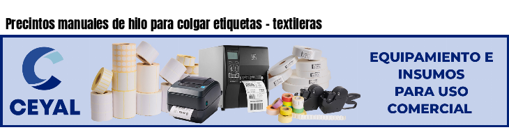 Precintos manuales de hilo para colgar etiquetas - textileras
